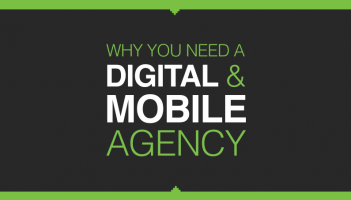 Why you need a mobile agency and a digital agency