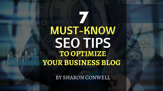 seven must know seo tips to optimize your business blog