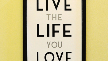 6 simple steps to live a life you love