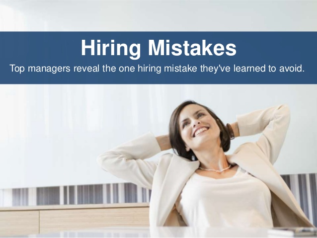 Top 10 hiring mistakes - #6 - hiring ourselves